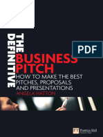 The Definitive Business Pitch How To Make The Best Pitches, Proposals and Presentations (Angela Hatton) (Z-Library)