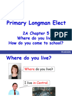 Dokumen - Tips - Primary Longman 2020 02 11 Primary Longman Elect 2a Chapter 5 Where Do You Live