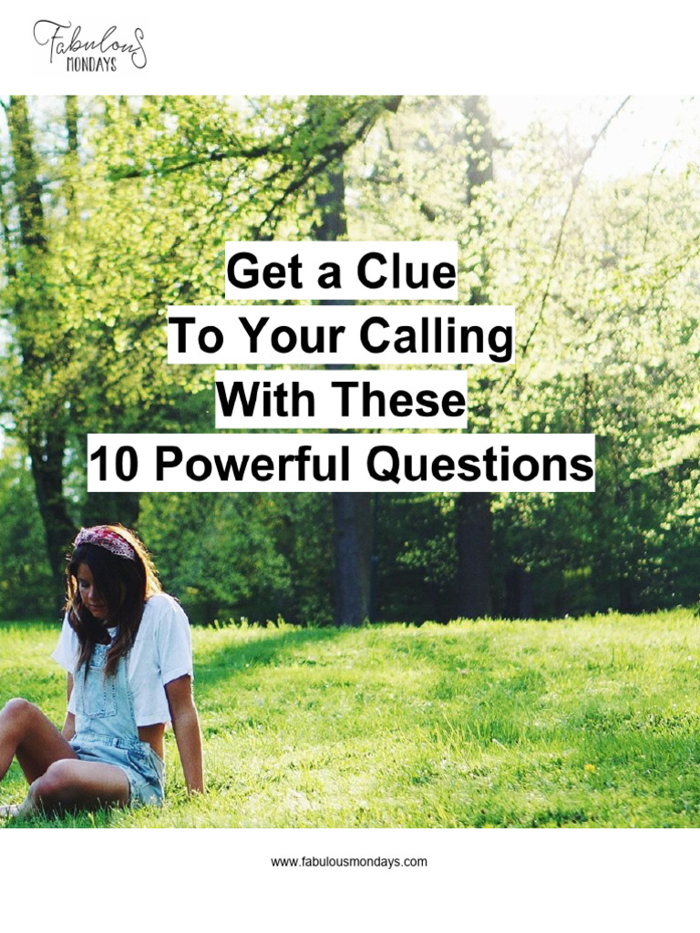 Clue To Your Calling With These 10 Powerful Questions | PDF | Career ...