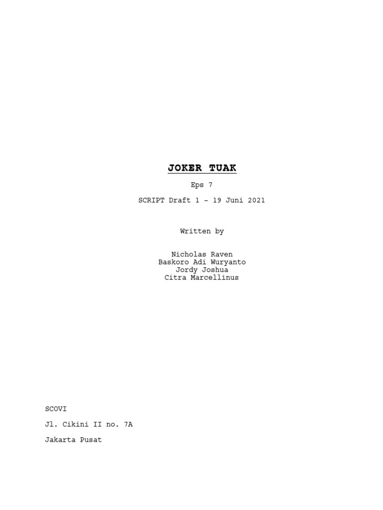 JOKER TUAK Eps 7 - Script Draft 1 (190621) | PDF