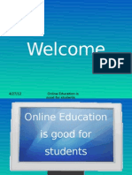 Welcome: 4/27/12 Online Education Is Good For Students