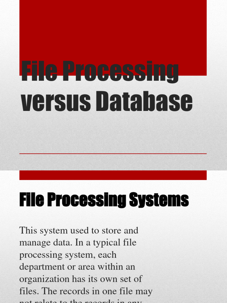 Information Technology - FILE PROCESSING VS DATABASE - COMPLETE NOTES | PDF