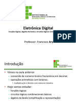 Eletrônica Digital. Funções Lógicas, Álgebra de Boole e Circuitos Lógicos Combinacionais Básicos.