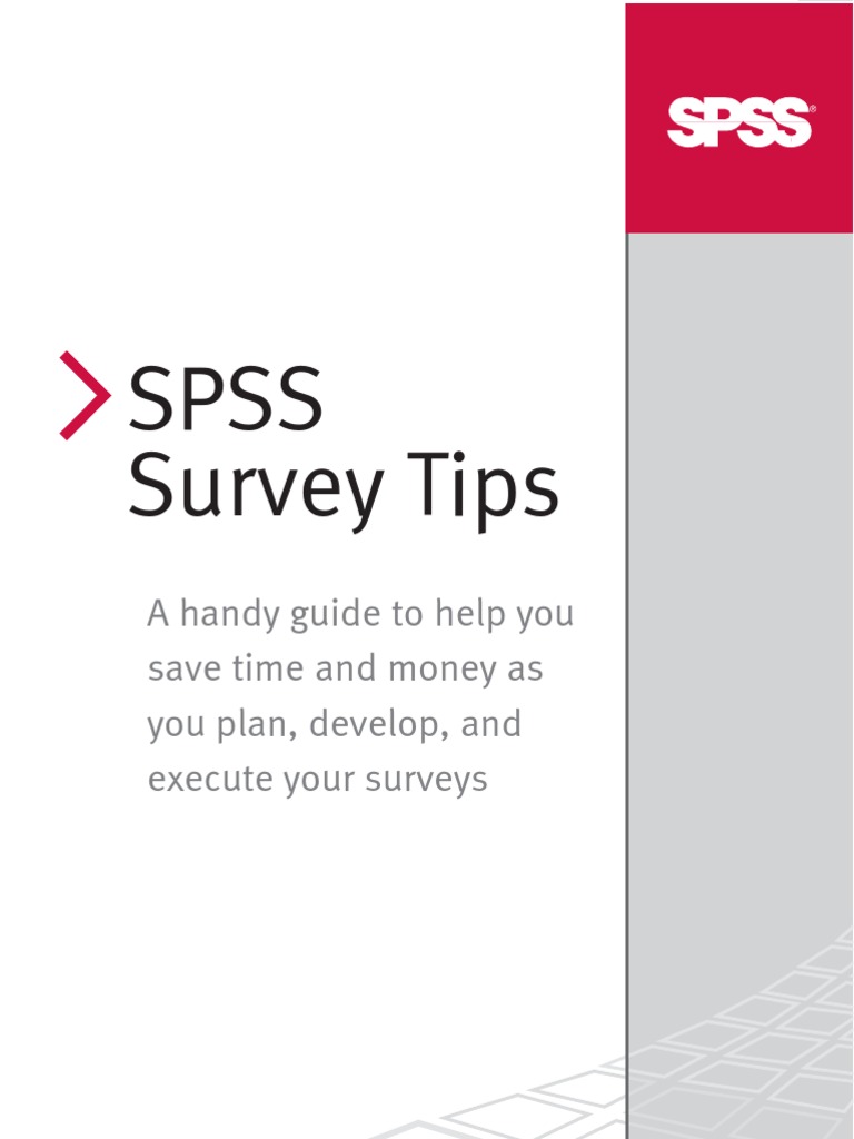 Spss Survey Tips: A Handy Guide To Help You Save Time and Money As You ...