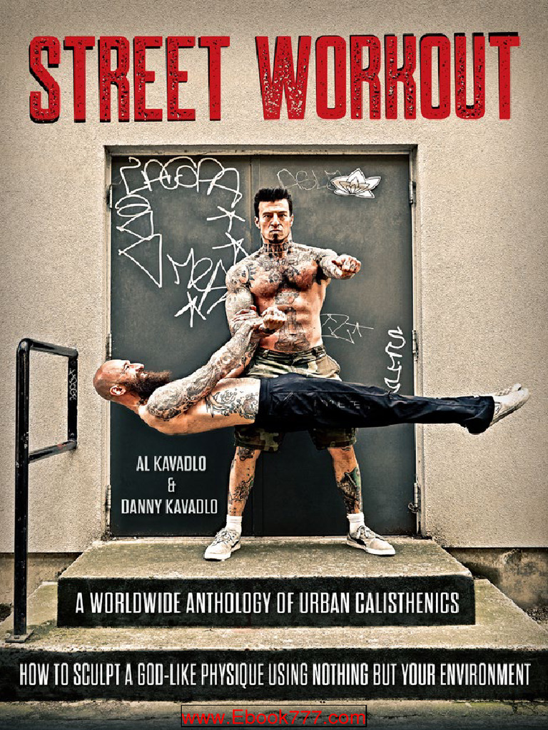 CALISTHENICS Street Workout Worldwide Anthology Urban Calisthenics ...