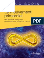 Le Mouvement Primordial Une Méthode Énergétique Pour Harmoniser Le Corps Et Lesprit (French Edition) (Bodin, Luc)