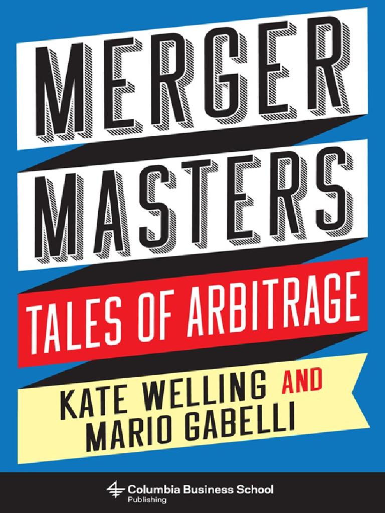 Merger Masters - Tales of Arbitrage | PDF | Arbitrage | Benjamin Graham
