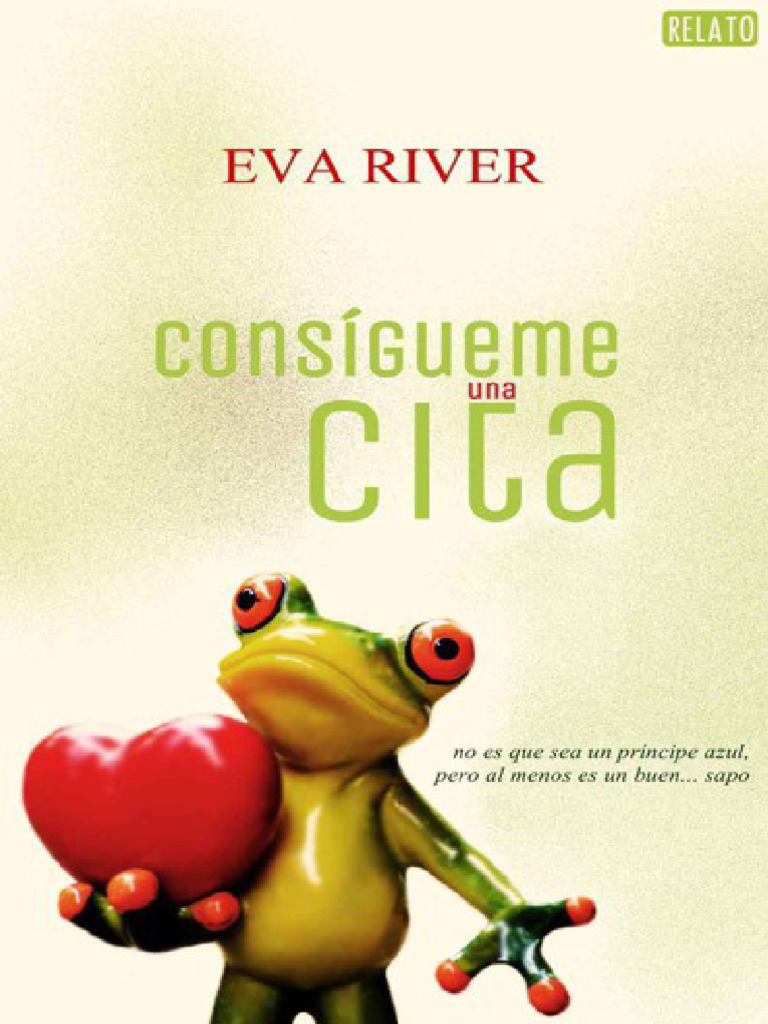 Consigueme Una Cita - Eva River | PDF | Verdad