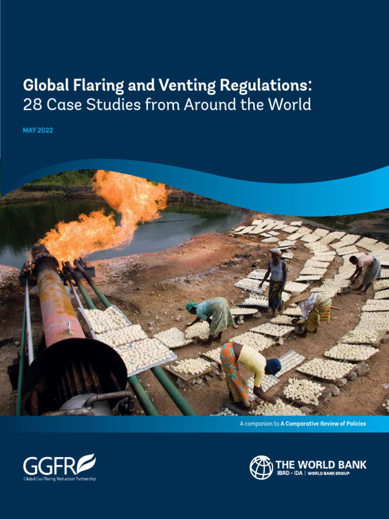 Global Flaring and Venting Regulations 28 Case Studies From Around The