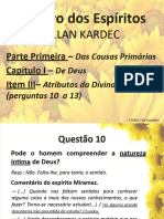 Livro Dos Espiritos - P1 - Cap I Item III - 10 A 13 - Atributos Da Divindade