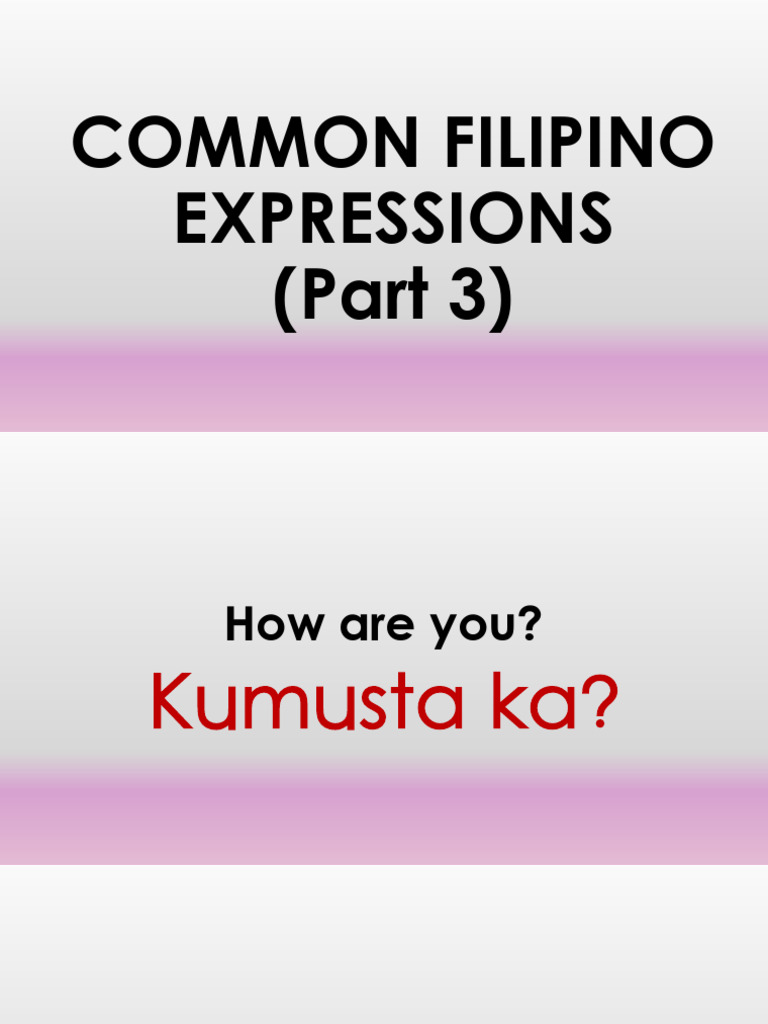 Filipino Idiomatic Expressions And How They Reflect Culture – RBWPPQ
