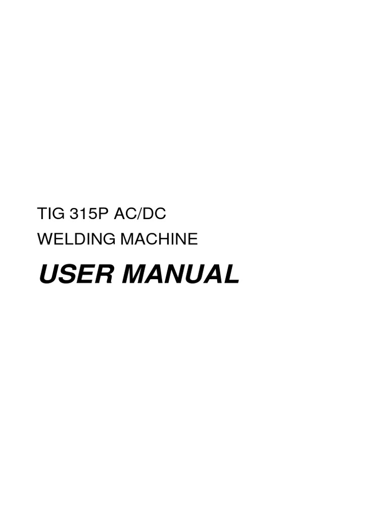 Tig 315P Acdc User Manual | PDF | Power Inverter | Welding