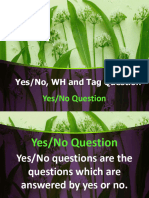 Yes No, WH, Tag Questions