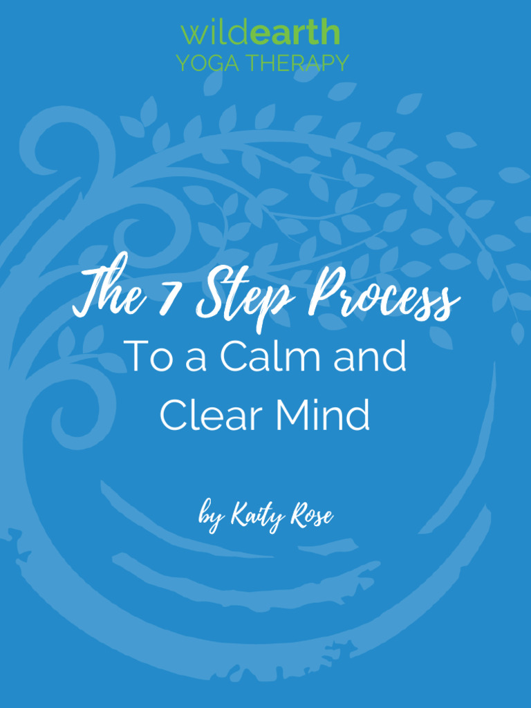 7 Steps to Calm Your Mind | PDF | Asana | Breathing