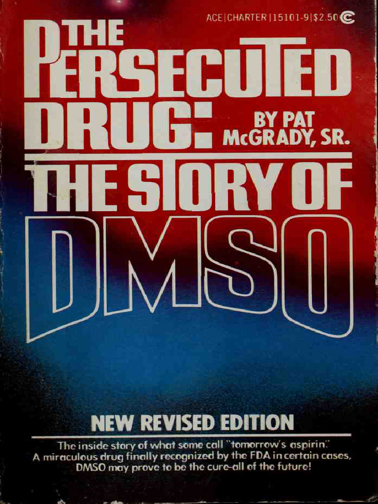 Dmso the persecuted drug the story of dmso by pat mcgrady sr z lib pdf