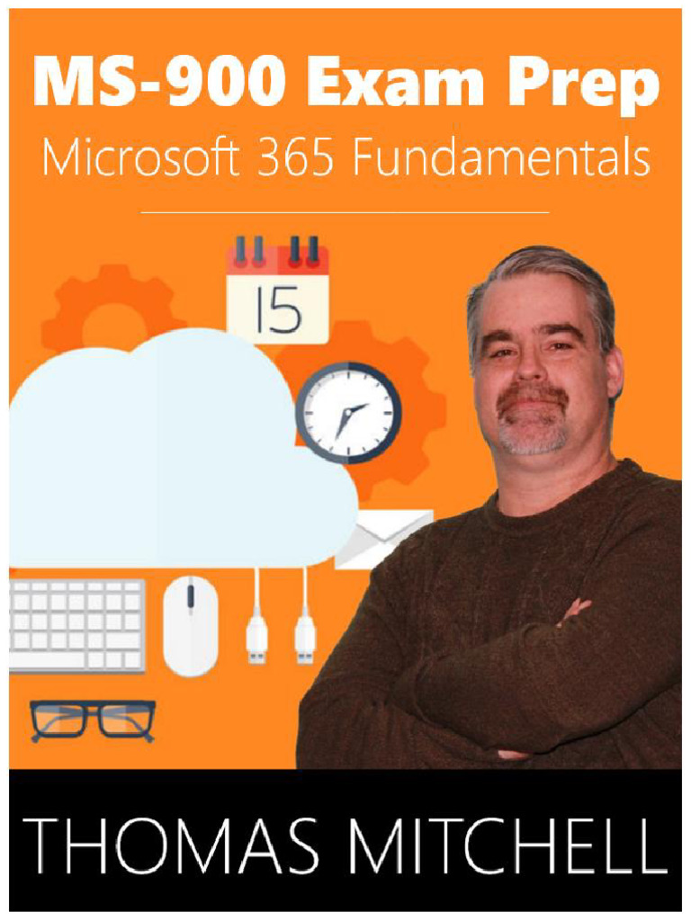 MS-900 Exam Prep - Microsoft 365 Fundamentals | PDF | Cloud Computing ...