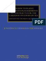 (Maritime and Transport Law Library) Jonatan Echebarria Fernández - Jurisdiction and Arbitration Agreements in Contracts for the Carriage of Goods by Sea_ Limitations on Party Autonomy-Informa Law _ R