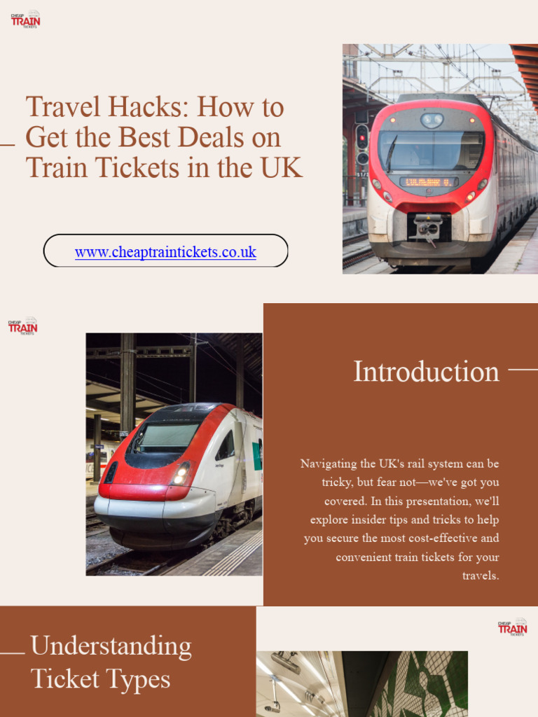 Travel Hacks: How To Get The Best Deals On Train Tickets in The UK | PDF