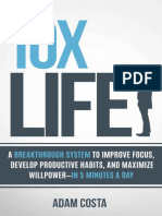 10x Life - A Breakthrough System To Improve Focus, Develop Productive Habits, and Maximize Willpower-In 5 Minutes A Day (PDFDrive)