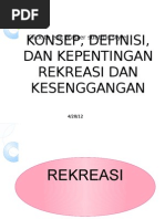 5.1 Konsep, Definisi Dan Kepentingan Rekreasi Dan Kesenggangan