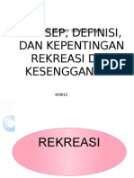 5.1 Konsep, Definisi Dan Kepentingan Rekreasi Dan Kesenggangan