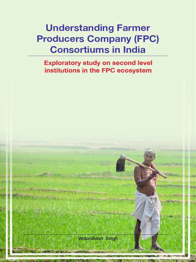 Understanding Farmer Producers Company FPC Consortiums PDF Market (Economics) Cooperative