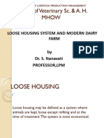 Loose Housing System