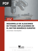 Ingeniería Mecánica Y de Materiales: Desarrollo de Aleaciones de Titanio: Implicaciones en El Sector Biomédico Europeo
