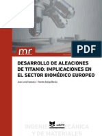 Ingeniería Mecánica Y de Materiales: Desarrollo de Aleaciones de Titanio: Implicaciones en El Sector Biomédico Europeo
