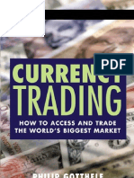 Currency Trading - How To Access and Trade The World's Biggest Market