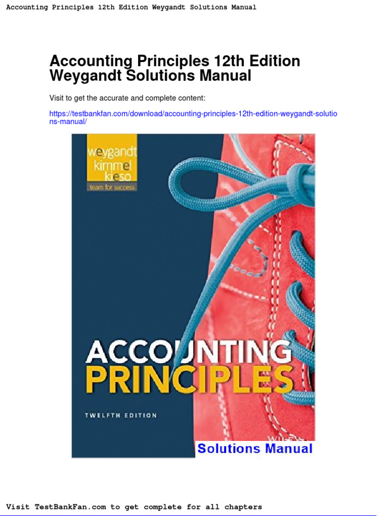 Accounting Principles 12th Edition Weygandt Solutions Manual PDF