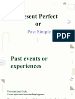 Present Perfect or Past Simple