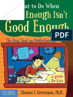 What To Do When Good Enough Isn't Good Enough - The Real Deal On Perfectionism - A Guide For Kids