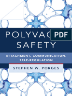 Stephen Porges Polyvagal Safety Attachment Communication Self Regulation