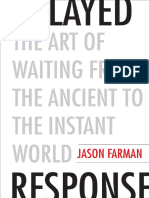 Jason Farman - Delayed Response - The Art of Waiting From The Ancient To The Instant World-Yale University Press (2018)