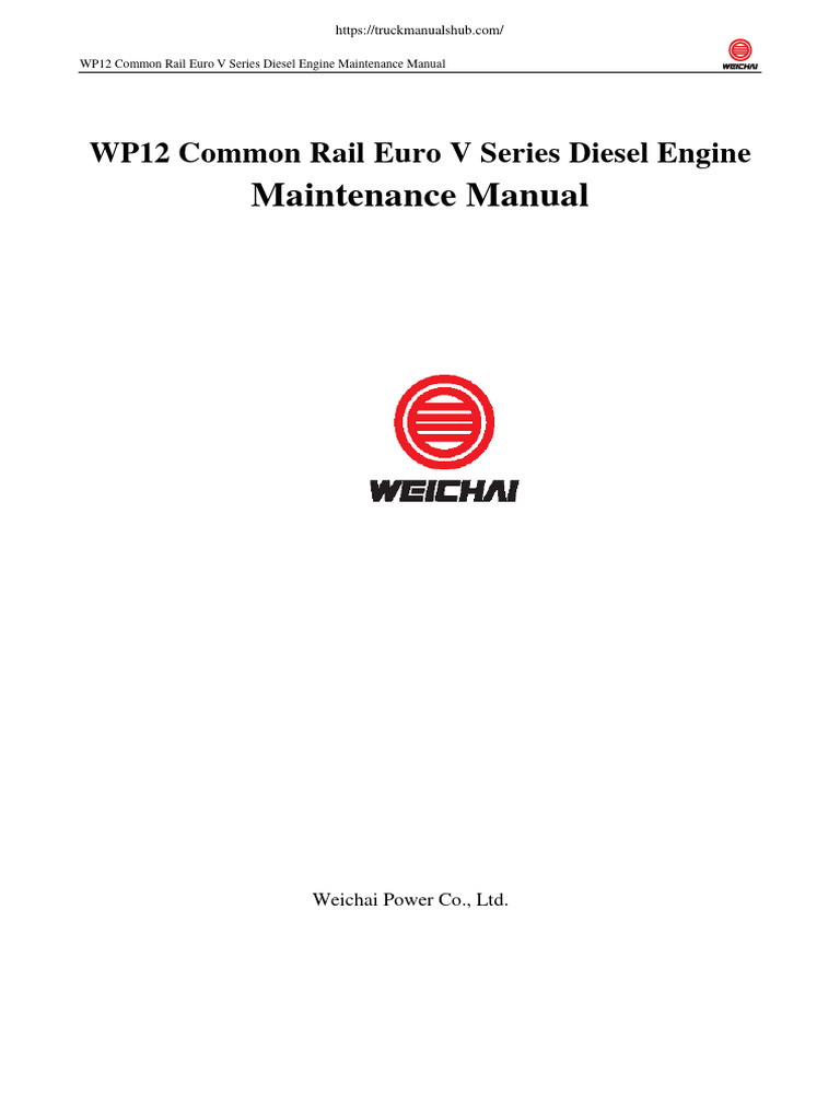Weichai WP12 Engine Maintenance Manual | PDF | Motor Oil | Diesel Engine