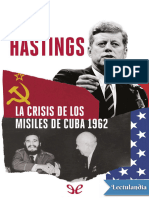 La Crisis de Los Misiles de Cuba 1962 - Max Hastings