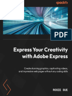 Rosie Sue - Express Your Creativity With Adobe Express - Create Stunning Graphics, Captivating Videos, and Impressive Web Pages Without Any Coding Skills-Packt Publishing (2023)