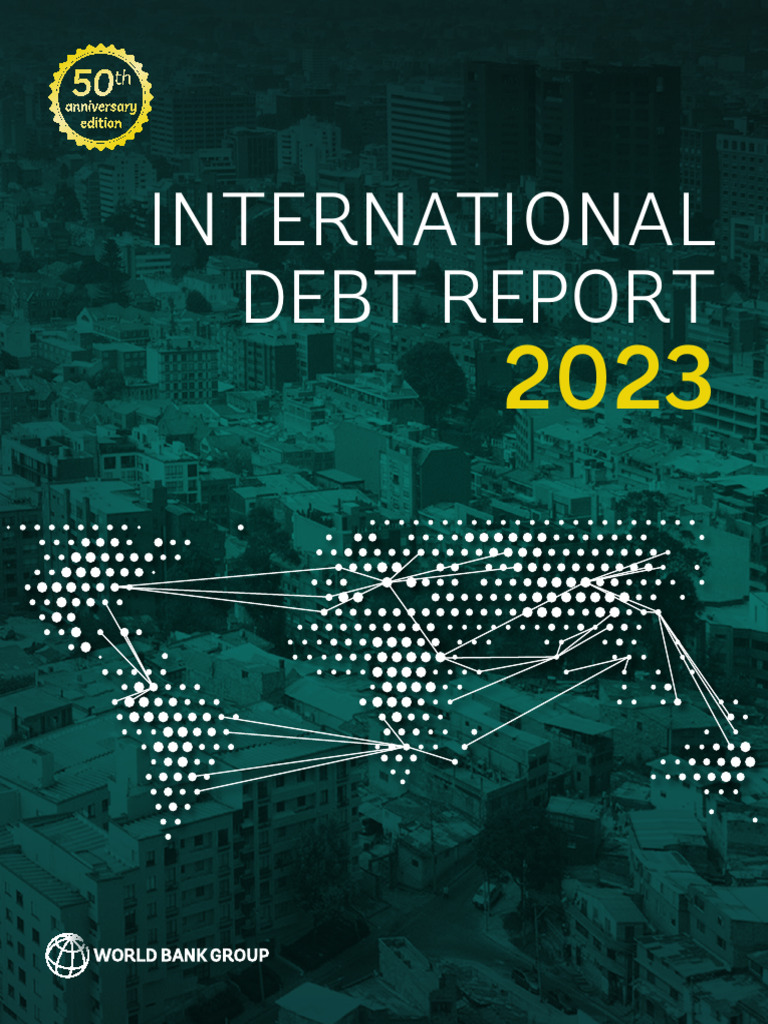 International Debt Report 2023 | PDF | Debt | Heavily Indebted Poor ...