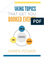 Speaking Topics That Get YOU Booked For Events 1: © 2015 Karen R. Power
