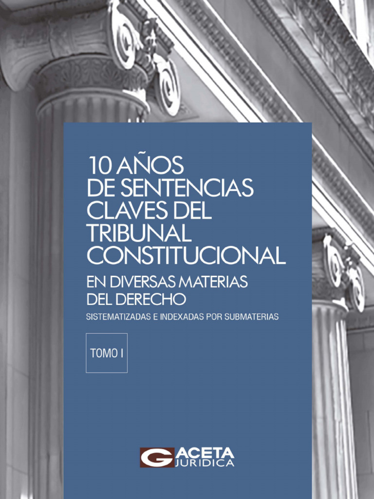 Tomo I - 10 Anos de Sentencias - TC | PDF | Constitución | Sexo