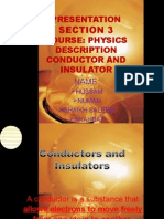 Presentation Course: Physics Description Conductor and Insulator