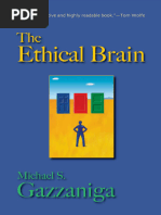 He Ethical Brain - The Science of Our Moral Dilemmas