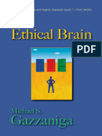 He Ethical Brain - The Science of Our Moral Dilemmas