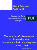 It's All About Tobacco - . - and Health: Nancy Geha, Ed.D. Tobacco Prevention Program Manager