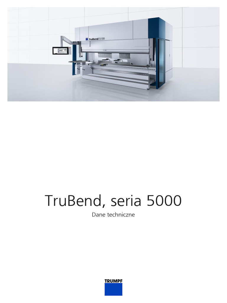 TRUMPF Technical Data Sheet TruBend, Seria 5000 | PDF