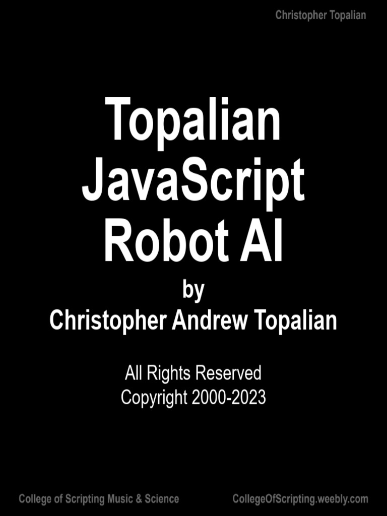 Topalian JavaScript Robot AI 002 by Christopher Topalian | PDF ...