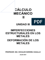 Cálculo Mecánico II-material de Estudio-Semana 2-Unidad III-imperfecciones Estructurales en Los Metales y Deformación de Los Metales