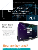 Smart Boards in Today's Classroom: By: Danielle Bryan EDU 214