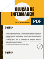 Evolução de Enfermagem: Enf - Esp.: Aparecida Souza